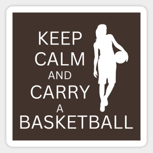 Lispe Basketball Keep Calm and Carry a Basketball Sports Magnet